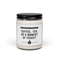 Coffee, Tea, or a Moment of Peace? - Scented Candle