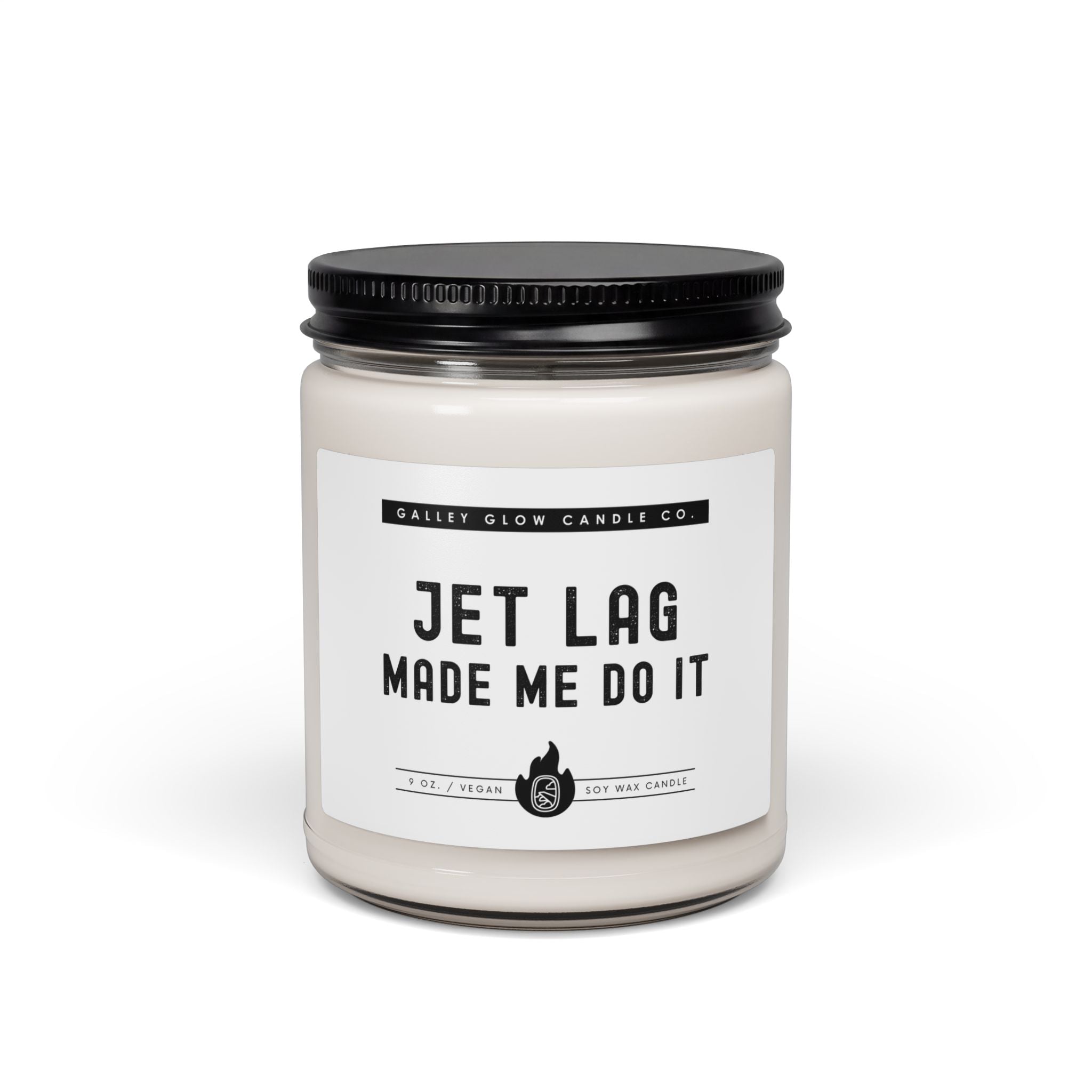Jet Leg Made Me Do It - Scented Candle